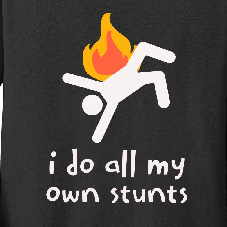 Funny I Do All My Own Stunts Kids Long Sleeve Shirt