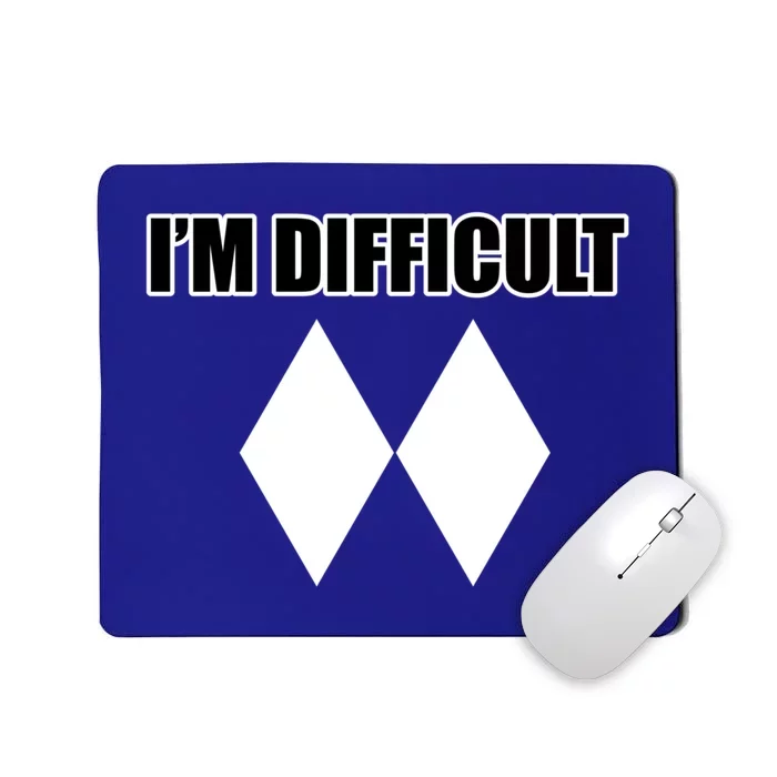 Funny Im Difficulgift Double Black Diamond Ski Gift Mousepad