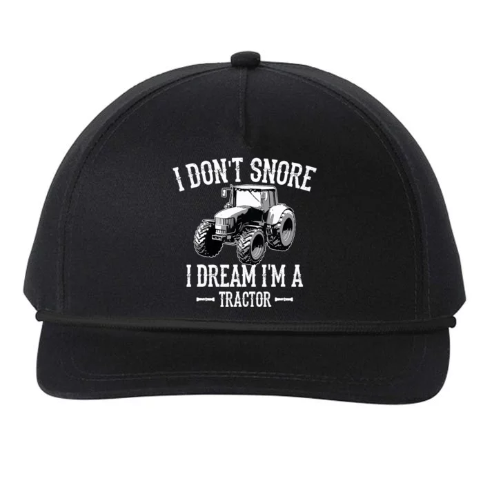 Funny I Don't Snore I Dream I'm A Tractor For Dad Snapback Five-Panel Rope Hat