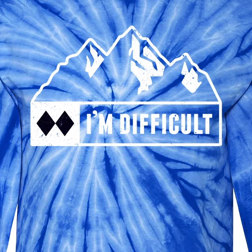 Funny Im Difficult Snowboard Ski Run Circle Mountain Sign Funny Gift Tie-Dye Long Sleeve Shirt