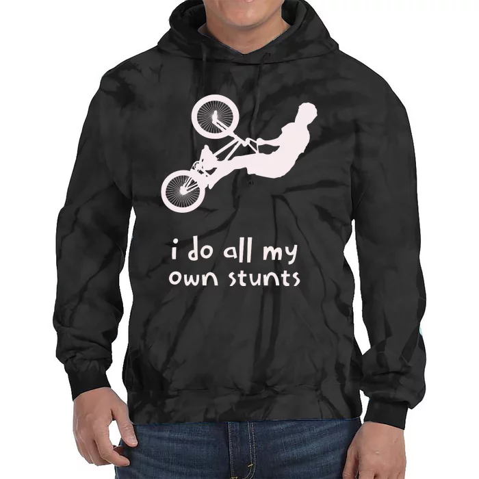 Funny I Do All My Own Stunts Biker Bicycle Tie Dye Hoodie