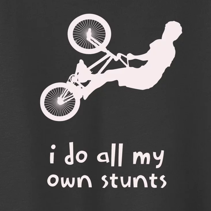 Funny I Do All My Own Stunts Biker Bicycle Toddler T-Shirt