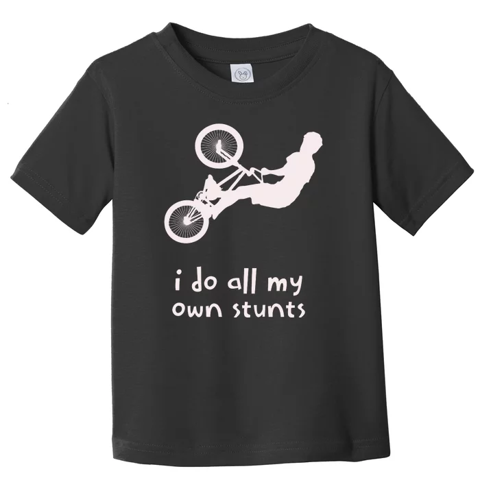 Funny I Do All My Own Stunts Biker Bicycle Toddler T-Shirt