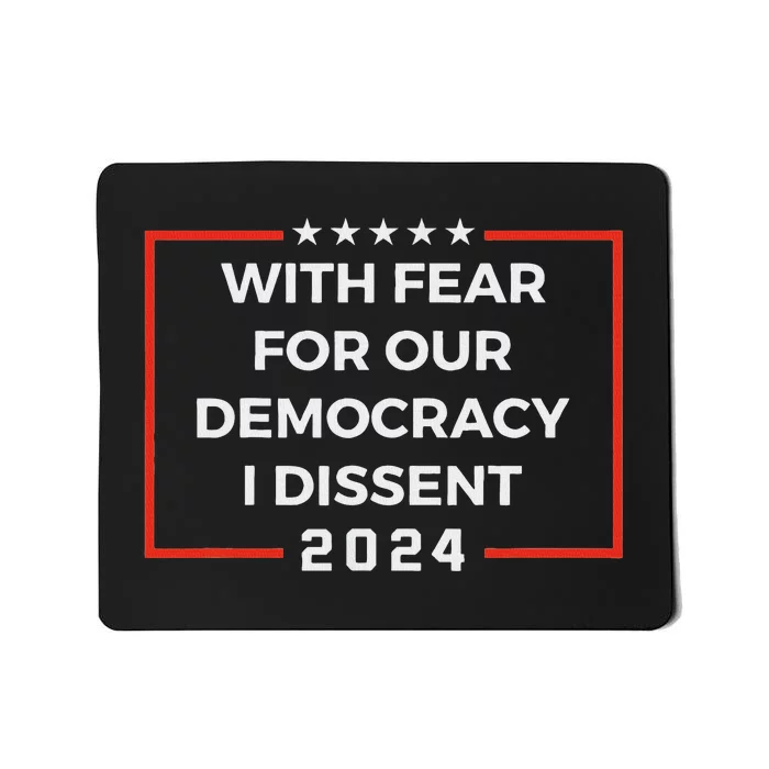 Funny I Dissent 2024 Democracy Humor Mousepad