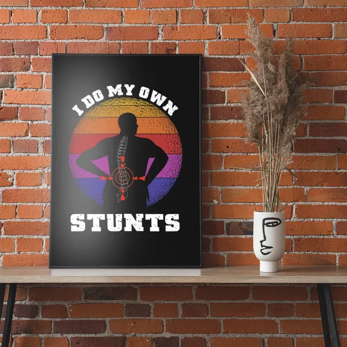 Funny I Do My Own Stunts Injury Get Well Soon Gift Poster