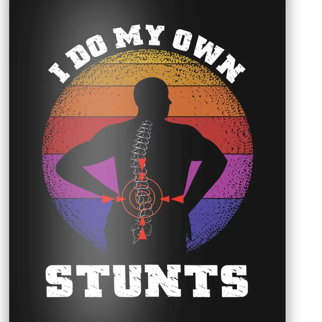 Funny I Do My Own Stunts Injury Get Well Soon Gift Poster