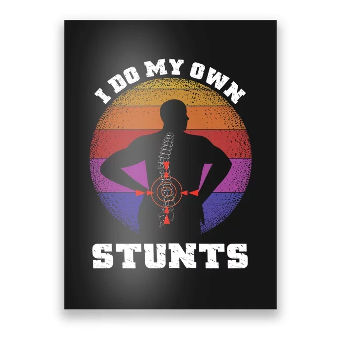 Funny I Do My Own Stunts Injury Get Well Soon Gift Poster