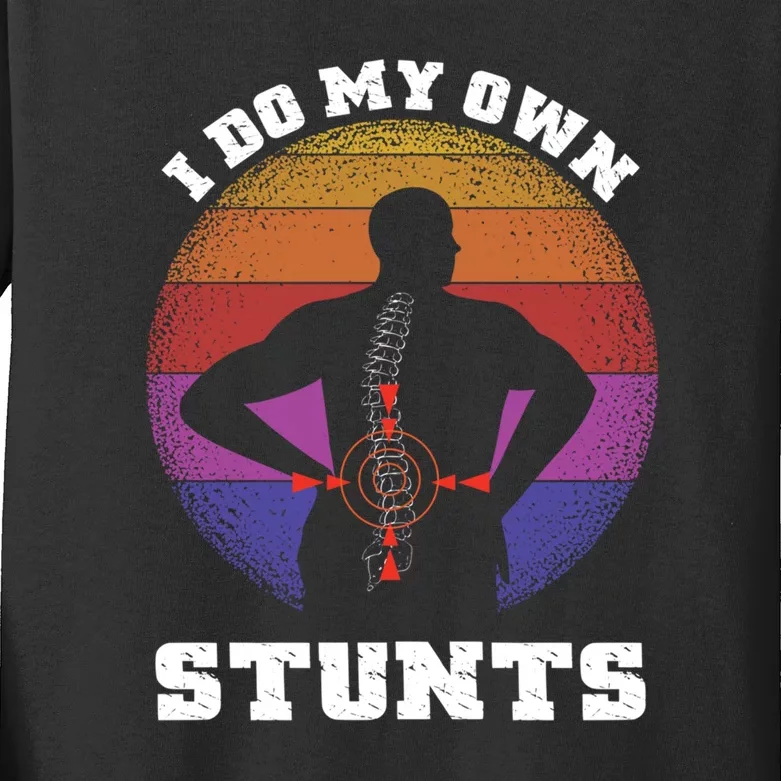 Funny I Do My Own Stunts Injury Get Well Soon Gift Kids Long Sleeve Shirt