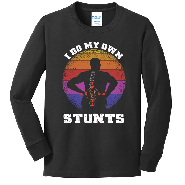 Funny I Do My Own Stunts Injury Get Well Soon Gift Kids Long Sleeve Shirt