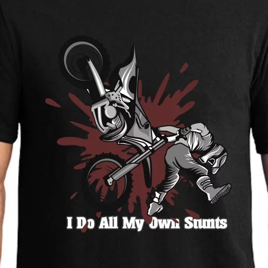 Funny I Do My Own Stunts Cool Motorcycle Gift For Men Women Gift Pajama Set