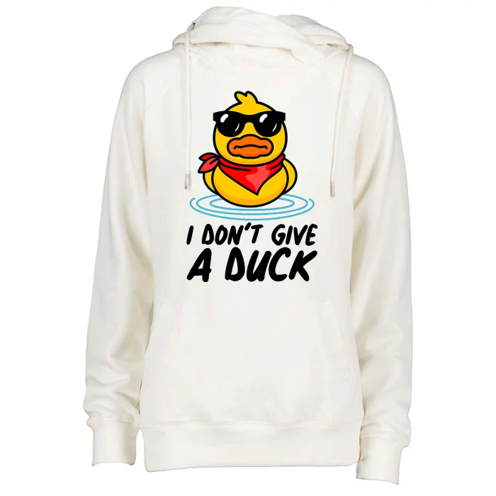 Funny I Dont Give A Duck Womens Funnel Neck Pullover Hood