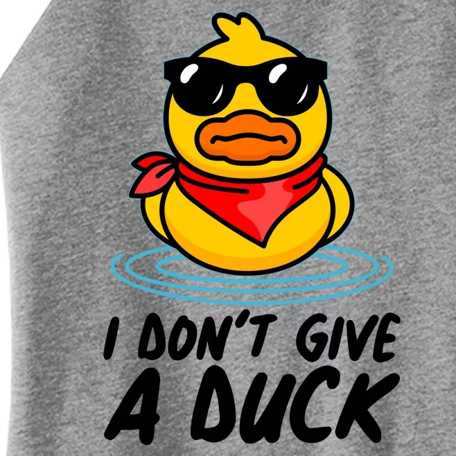 Funny I Dont Give A Duck Women’s Perfect Tri Rocker Tank