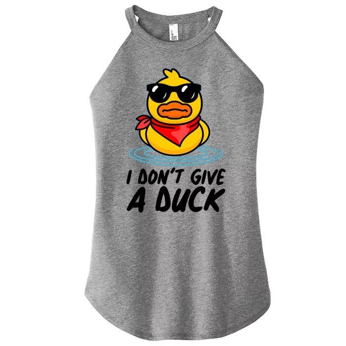 Funny I Dont Give A Duck Women’s Perfect Tri Rocker Tank