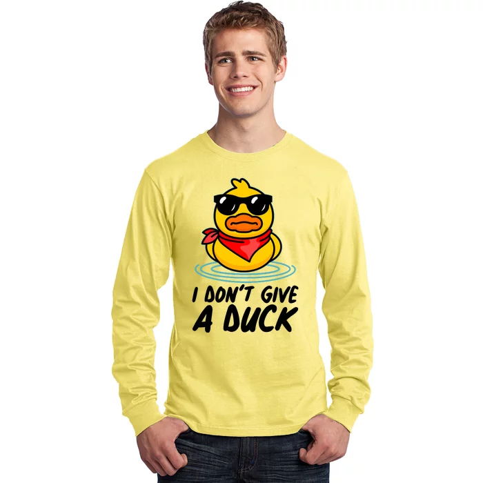 Funny I Dont Give A Duck Long Sleeve Shirt