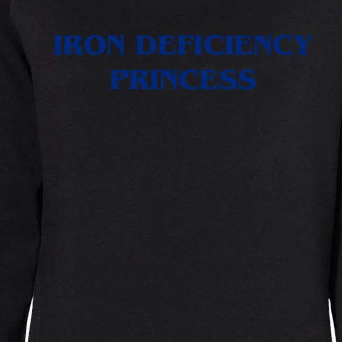 Funny Iron Deficiency Princess Womens California Wash Sweatshirt