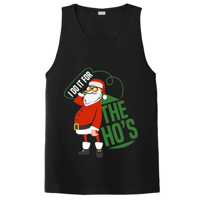 Funny I Do It For The Hos Ugly Christmas Gift Performance Tank