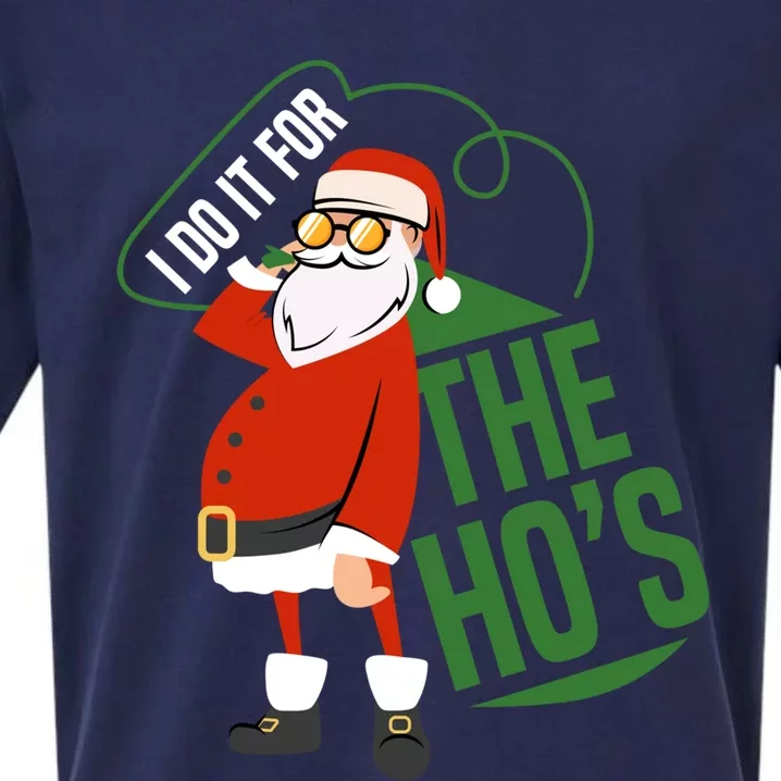 Funny I Do It For The Hos Ugly Christmas Gift Sueded Cloud Jersey T-Shirt