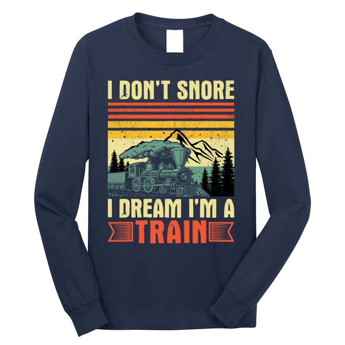 Funny I DonT Snore I Dream IM A Train Lovers Boy Long Sleeve Shirt