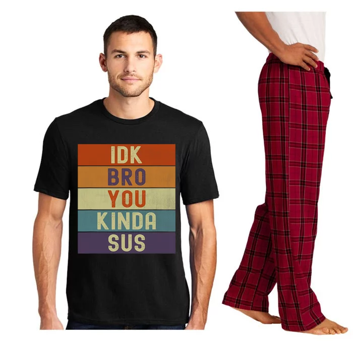 Funny I Dont Know Bro You Kinda Sus Vintage Retro Sarcastic Pajama Set