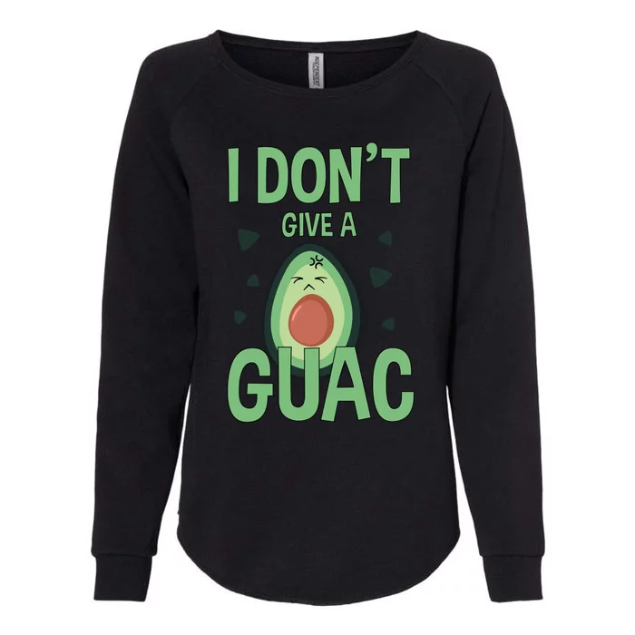 Funny I Don't Give A Guac Avocado Gift Tee Love Guac Great Gift Womens California Wash Sweatshirt