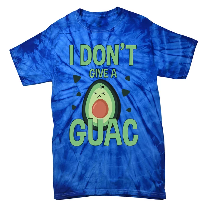 Funny I Don't Give A Guac Avocado Gift Tee Love Guac Great Gift Tie-Dye T-Shirt