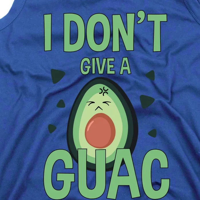 Funny I Don't Give A Guac Avocado Gift Tee Love Guac Great Gift Tank Top