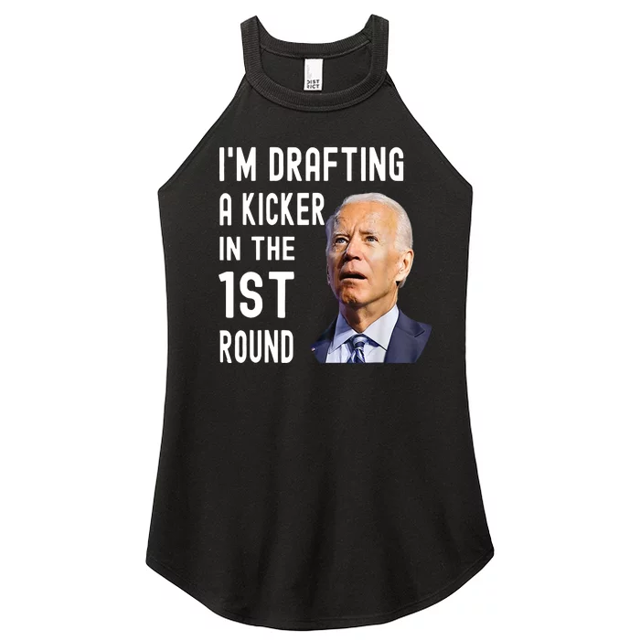 Funny Im Drafting A Kicker In The 1st Round Biden Confused Gift Women’s Perfect Tri Rocker Tank