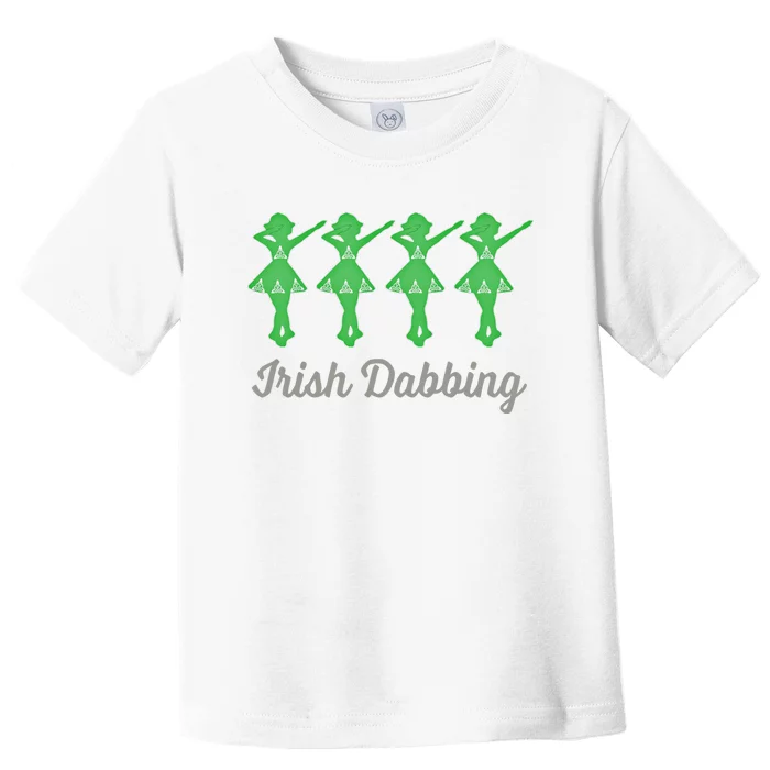 Funny Irish Dabbing Feis Irish Dance Best Gift Cute Gift Toddler T-Shirt