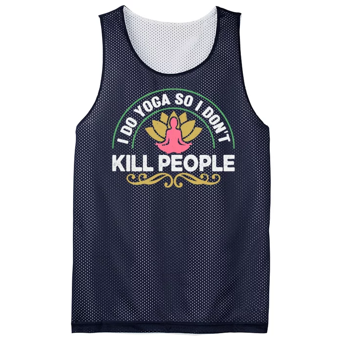 Funny I Do Yoga So I Don't Kill People Mesh Reversible Basketball Jersey Tank