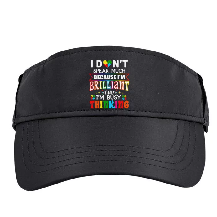 Funny I Dont Speak Much Brilliant Autism Autistic Gift Adult Drive Performance Visor