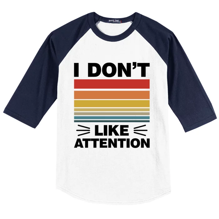 Funny I DonT Like Attention White Lie Retro Vintage Cool Funny Gift Baseball Sleeve Shirt