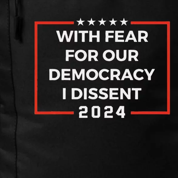 Funny I Dissent 2024 Democracy Humor Daily Commute Backpack