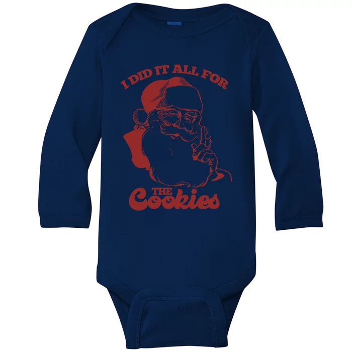 Funny I Did It All For The Cookies Santa Gift Baby Long Sleeve Bodysuit