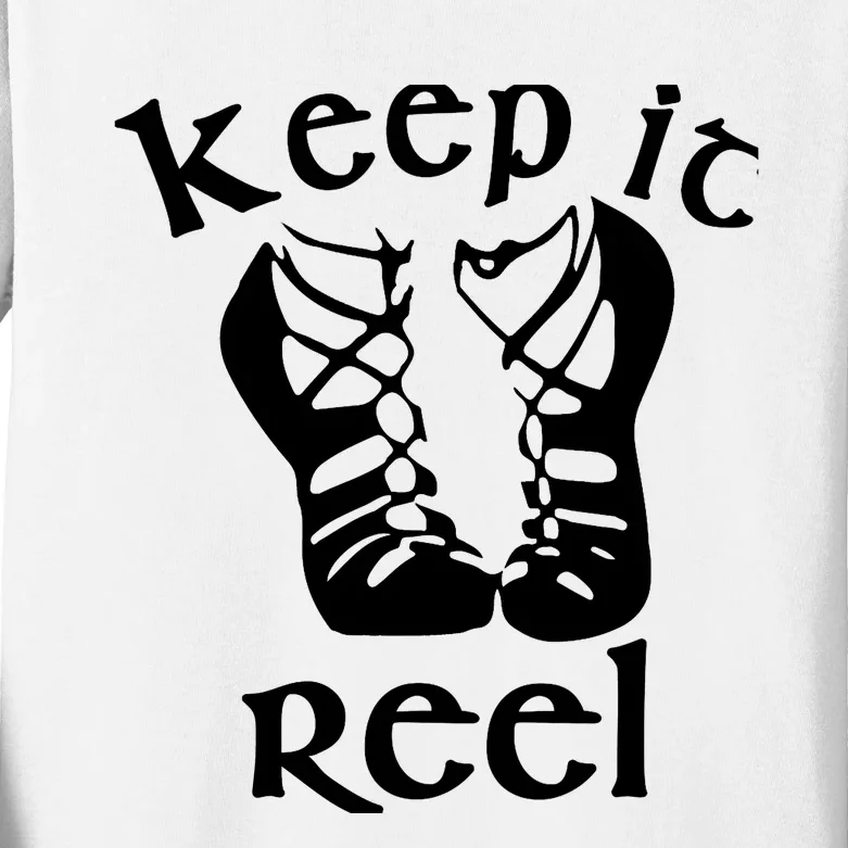 Funny Irish Dance Girl & Wo Gift - Keep it Reel Kids Long Sleeve Shirt