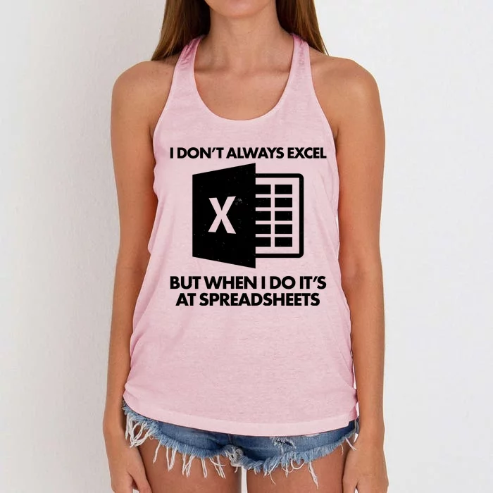 Funny I Don't Always Excel But When I Do It's At Spreadsheets Women's Knotted Racerback Tank