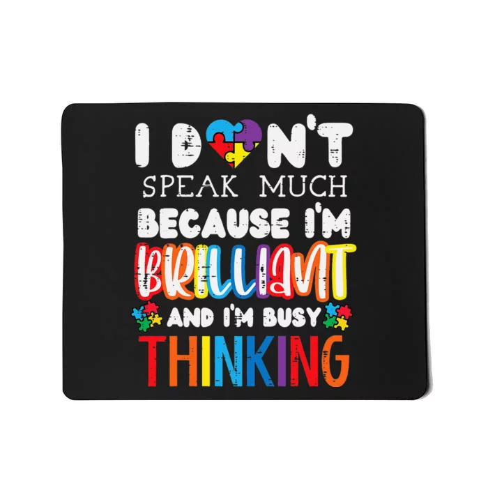 funny I Dont Speak Much Autism Community Mousepad