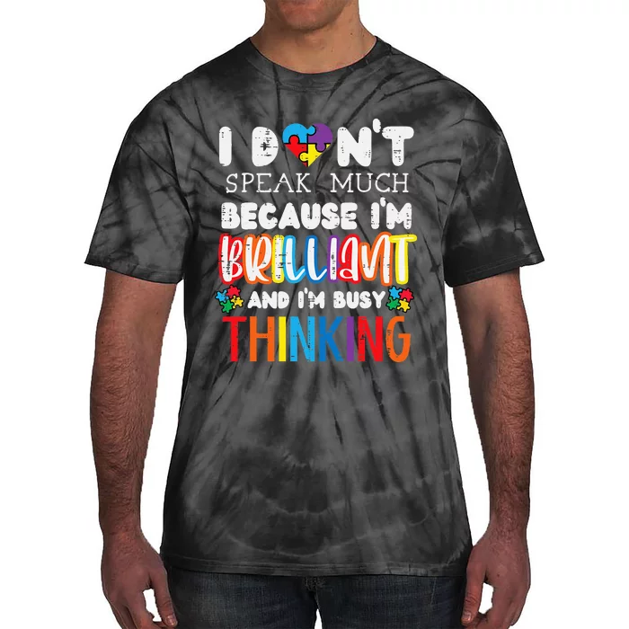 funny I Dont Speak Much Autism Community Tie-Dye T-Shirt