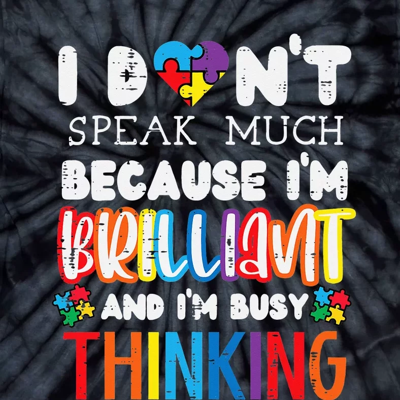 funny I Dont Speak Much Autism Community Tie-Dye T-Shirt