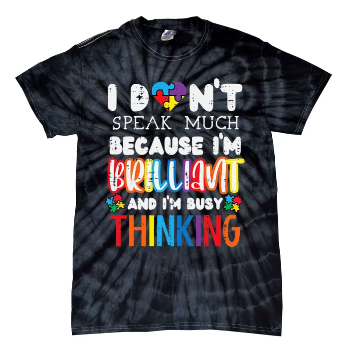 funny I Dont Speak Much Autism Community Tie-Dye T-Shirt