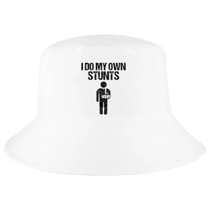 Funny I Do My Own Stunts Broken Arm Get Well Gift For Kids Cool Comfort Performance Bucket Hat