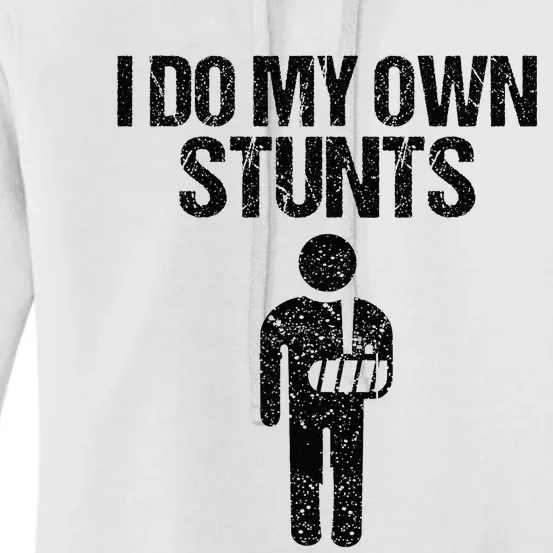 Funny I Do My Own Stunts Broken Arm Get Well Gift For Kids Women's Pullover Hoodie