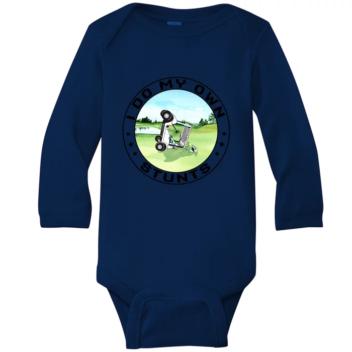 Funny I Do My Own Stunts Cool Golf Cart Gifts For Women Men Gift Baby Long Sleeve Bodysuit