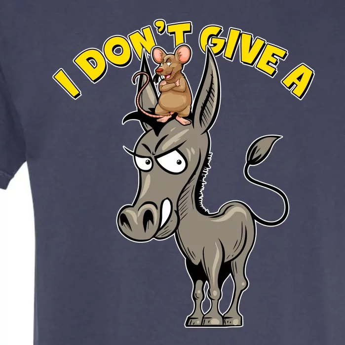 Funny I Don't Give A Rat's Ass Garment-Dyed Heavyweight T-Shirt