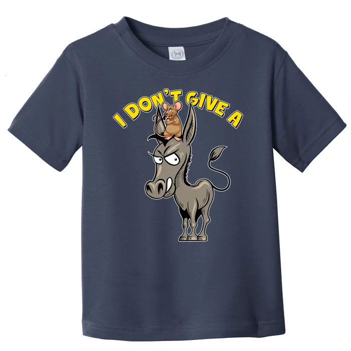 Funny I Don't Give A Rat's Ass Toddler T-Shirt