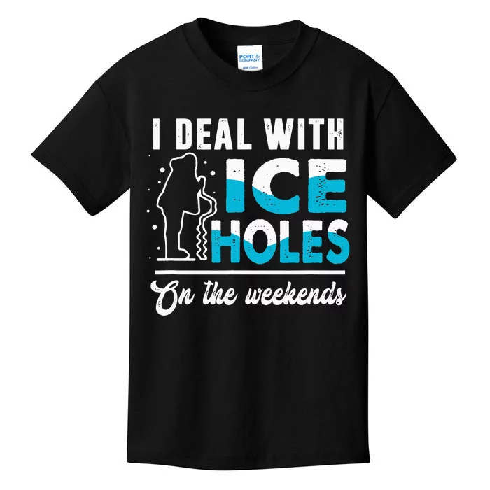 Funny I Deal with Ice Holes Fishing Dad Grandpa Kids T-Shirt