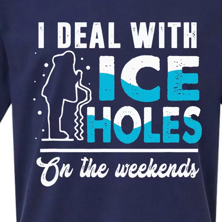 Funny I Deal with Ice Holes Fishing Dad Grandpa Sueded Cloud Jersey T-Shirt