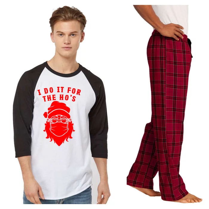 Funny I Do It For The Hos Christmas Santa Christmas Xmas Gift Raglan Sleeve Pajama Set