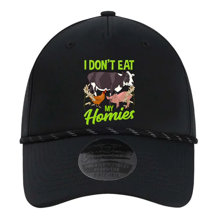 Funny I Dont Eat My Homies Vegetarian Vegan Animal Lover Gift Performance The Dyno Cap