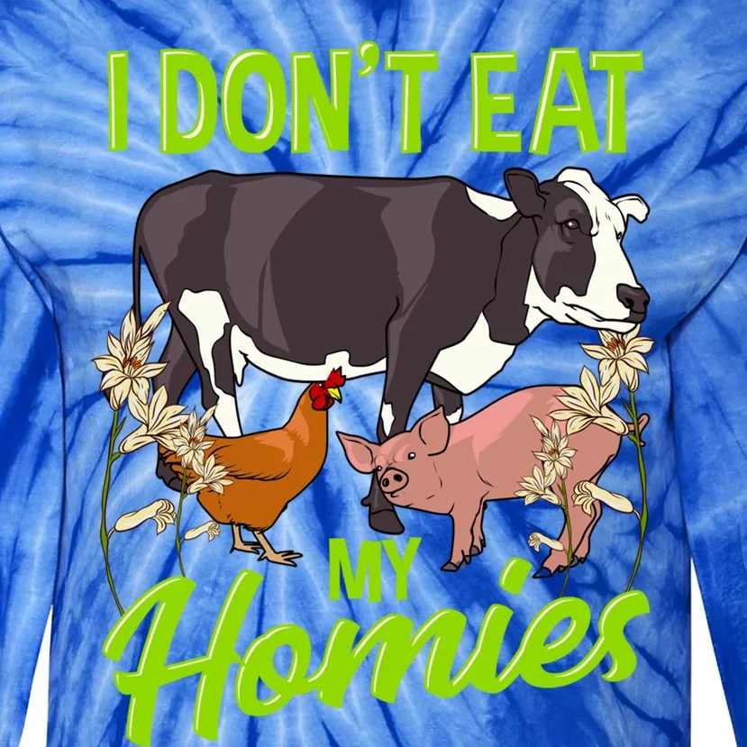 Funny I Dont Eat My Homies Vegetarian Vegan Animal Lover Gift Tie-Dye Long Sleeve Shirt