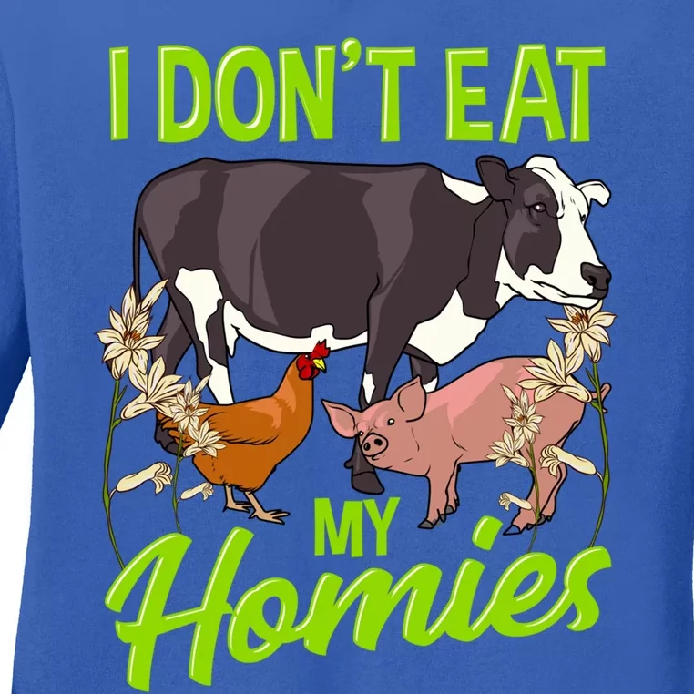 Funny I Dont Eat My Homies Vegetarian Vegan Animal Lover Gift Ladies Long Sleeve Shirt